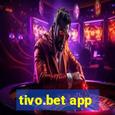 tivo.bet app